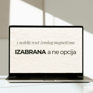 Izabrana a ne opcija | 3 nedelje reset ženskog magnetizma